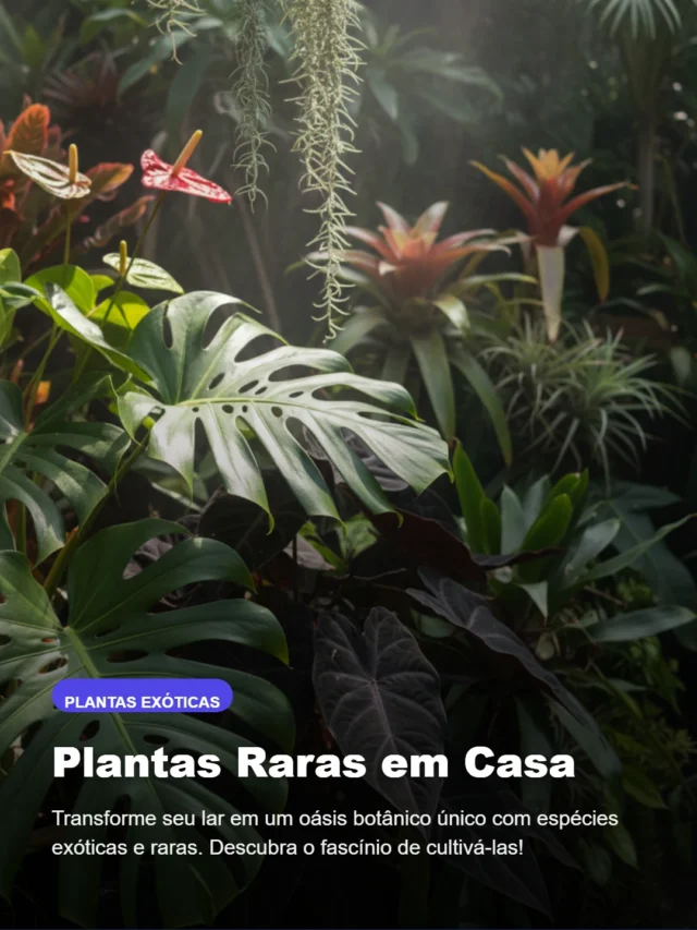 Plantas Raras que Você Pode Cultivar em Casa (Web Story)